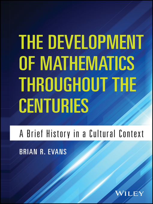 Cover of The Development of Mathematics Throughout the Centuries